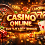 Casino Online dengan Sistem Fair Play dan RTP Tertinggi