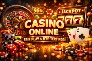 Casino Online dengan Sistem Fair Play dan RTP Tertinggi